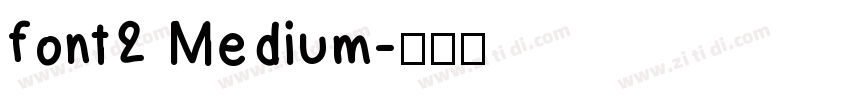 font2 Medium字体转换